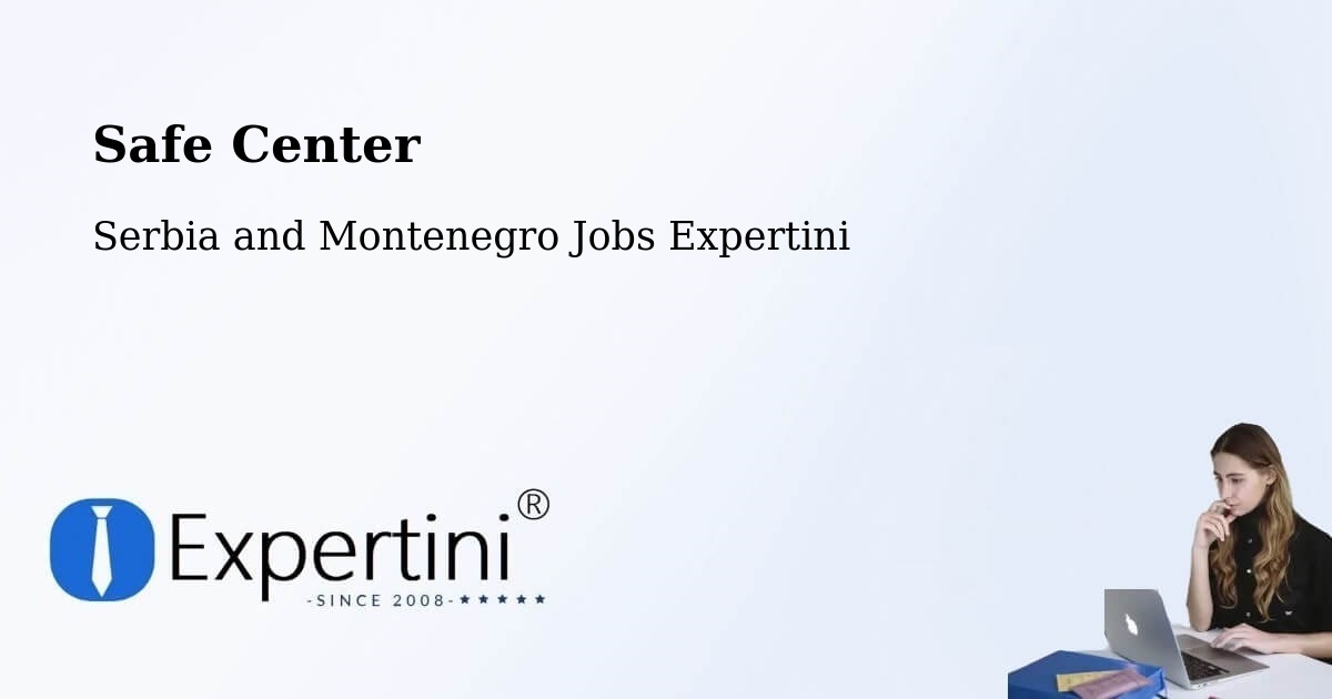 Safety Center – Landmark - Serbia and Montenegro Jobs Expertini